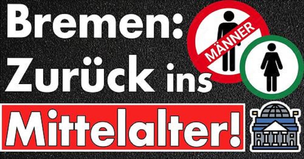 Vollgas ins Mittelalter: Bremen feiert Geschlechtertrennung, Saudi-Arabien hat sie abgeschafft!