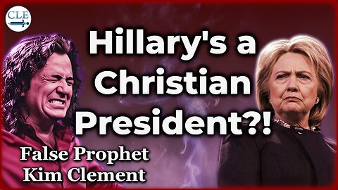 HILLARY Gets Saved?! Christian President? (Kim Clement Prophecy)