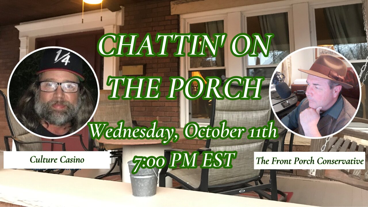 Chattin’ On The Porch…w/ Culture Casino