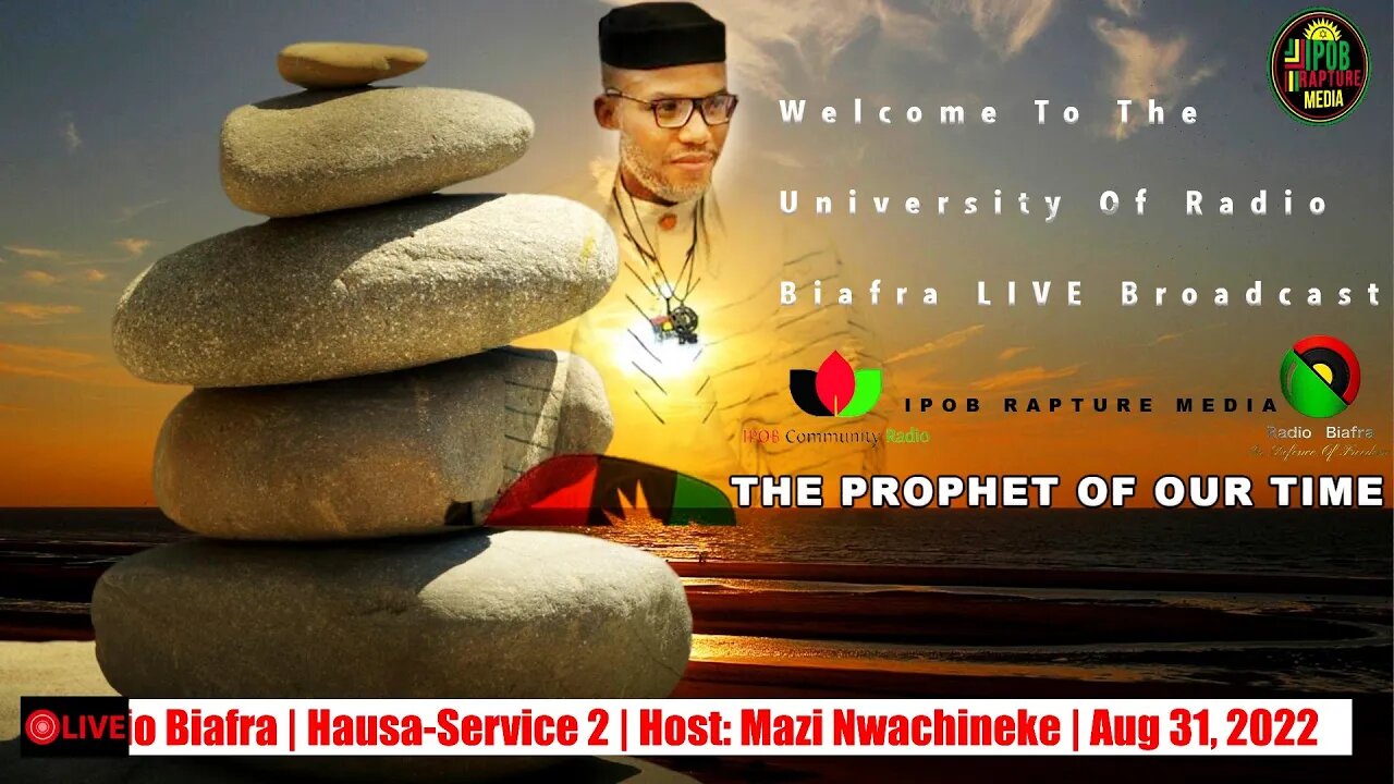 Welcome To The University Of Radio Biafra | Hausa-Service 2 | Host: Mazi Nwachineke | Aug 31, 2022