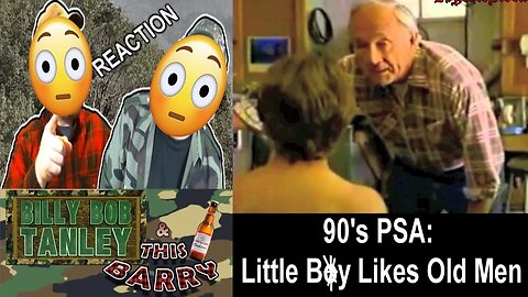 [YTP] 90's PSA: Little Boy Likes Old Men Reaction! (BBT & ThisBarry)