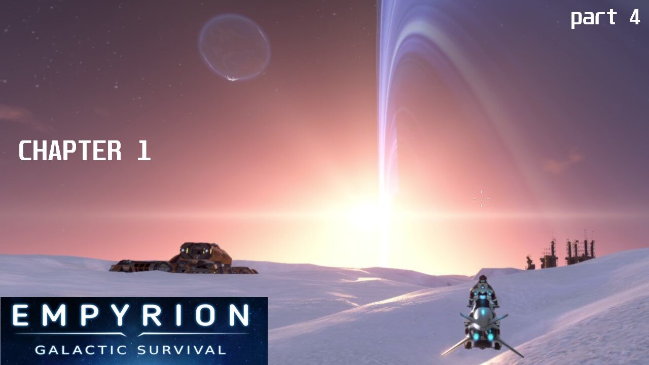 Chapter 1 Pt 4 | Empyrion Galactic Survival v1.10.1