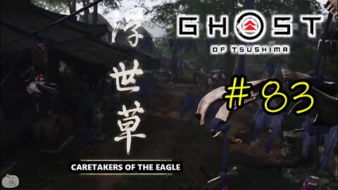 #83 CARETAKERS OF THE EAGLE [Iki Island] Ghost of Tsushima