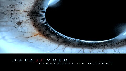 DATA VOID - Strategies of Dissent