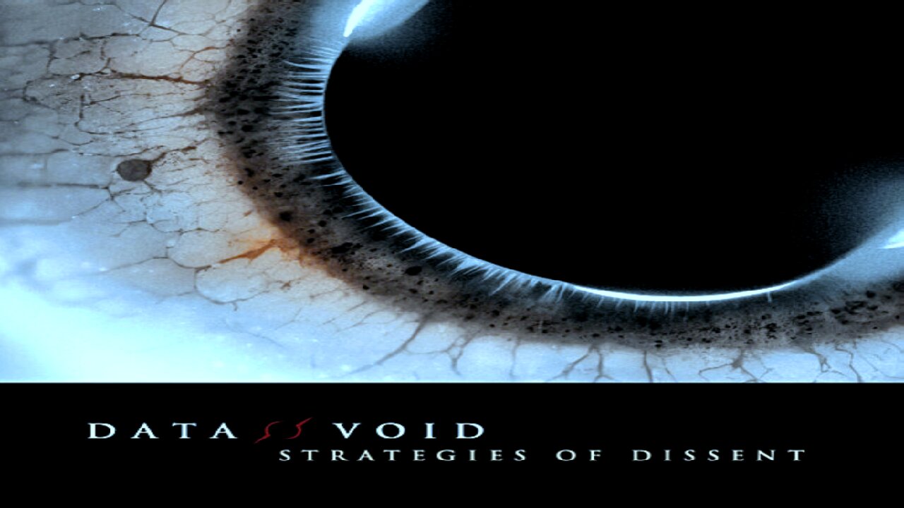 DATA VOID - Strategies of Dissent