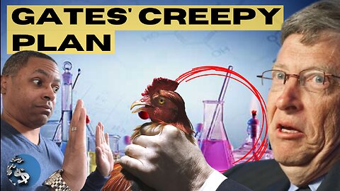 Bill Gates Wants To END Natural FOOD! Lab Grown Chicken On Globalists Menu For Humanity!