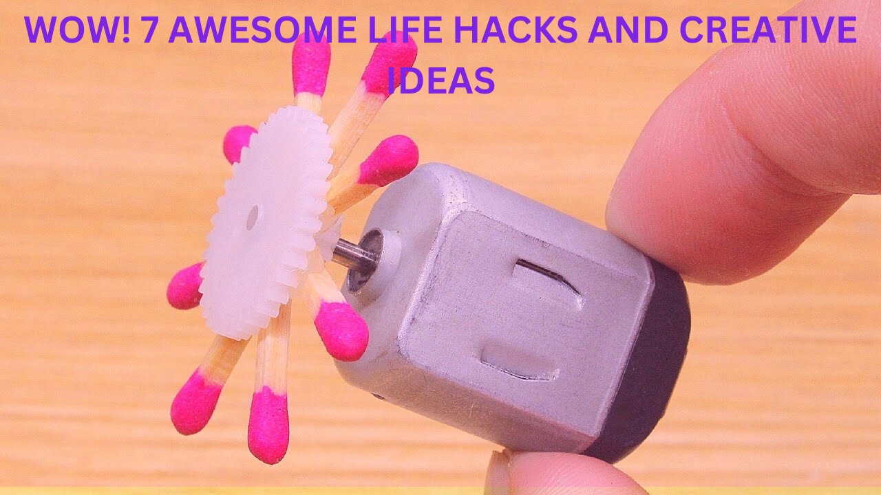 wow! 7 awesome life hacks,wow! 7 awesome ideas life hacks​ on