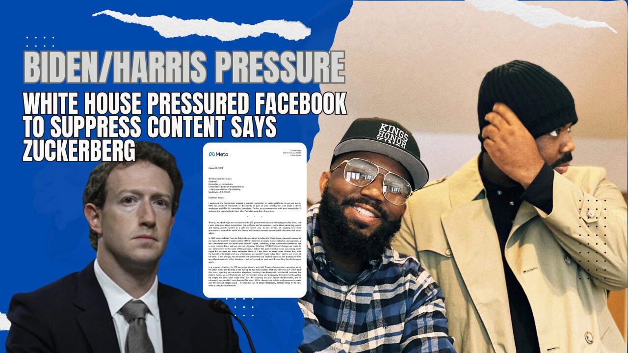 Biden/Harris Administration Pressured Facebook to Suppress Content Says Zuckerberg