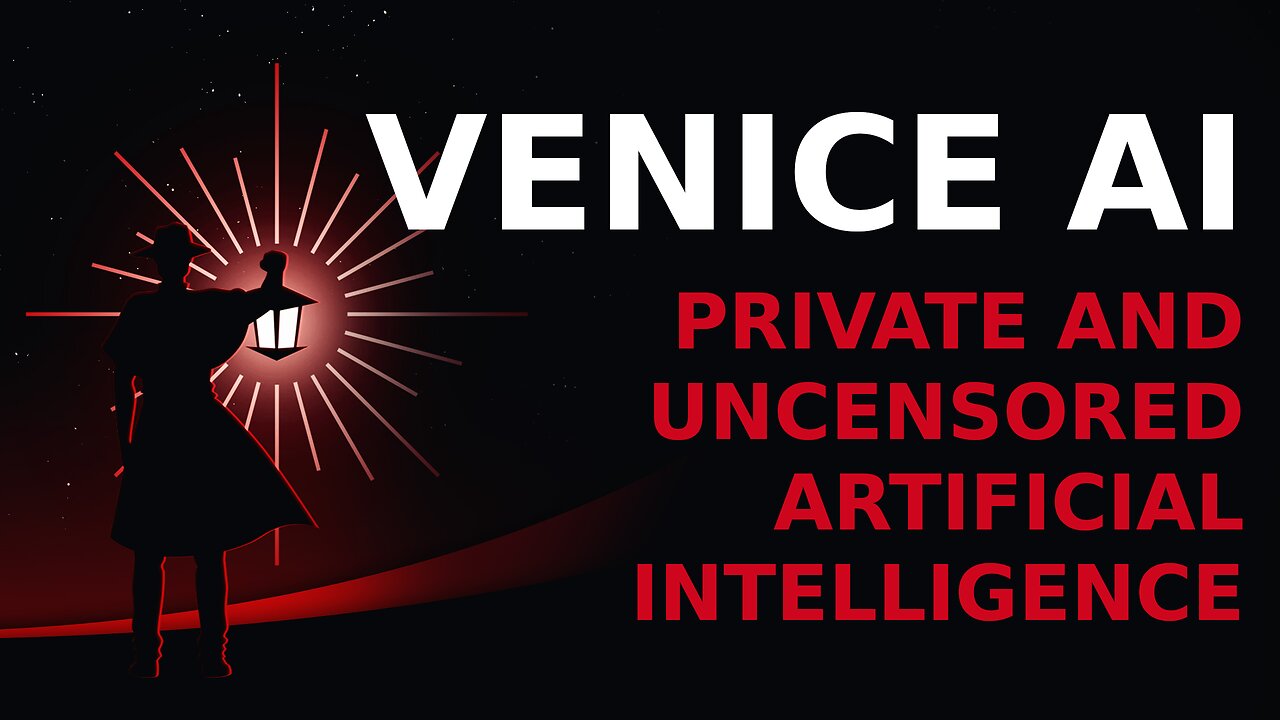 Venice AI: Private and Uncensored