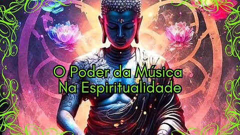 O Poder da Música na Espiritualidade