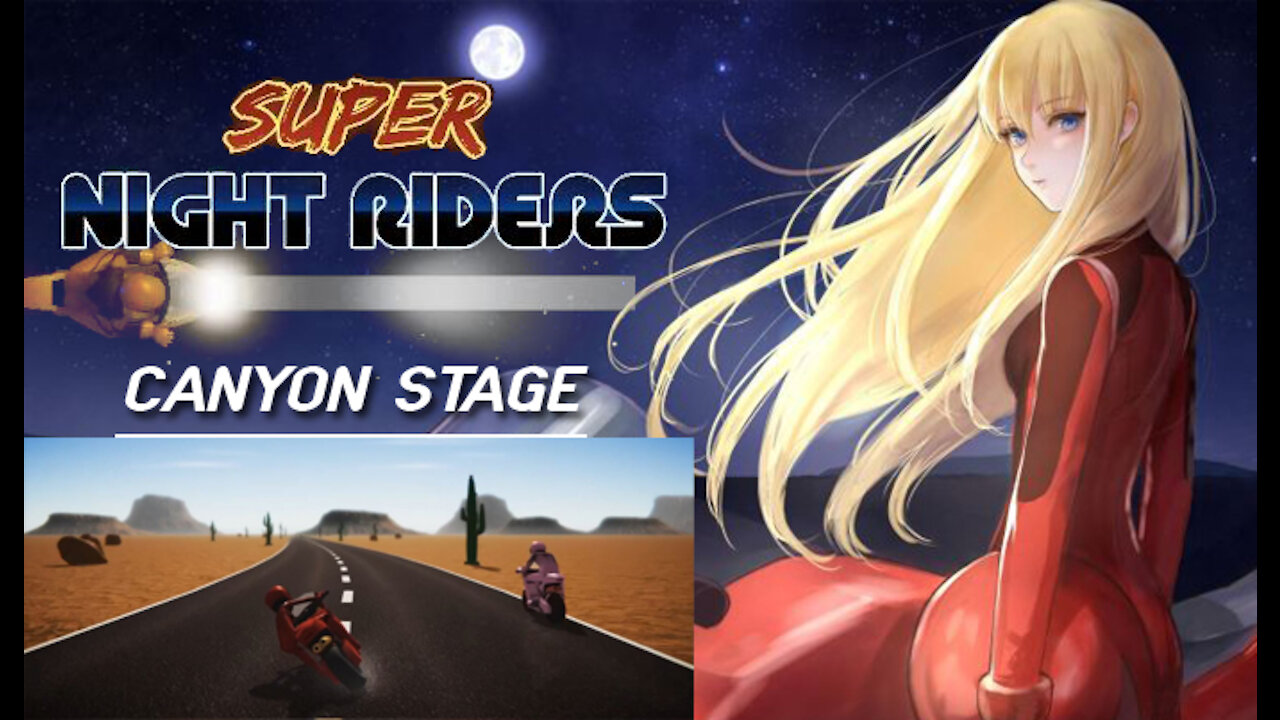 Super Night Riders - Canyon Stage (no commentary) PC