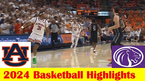 North Alabama vs #4 Auburn UT Basketball Game Highlights 11 18 2024