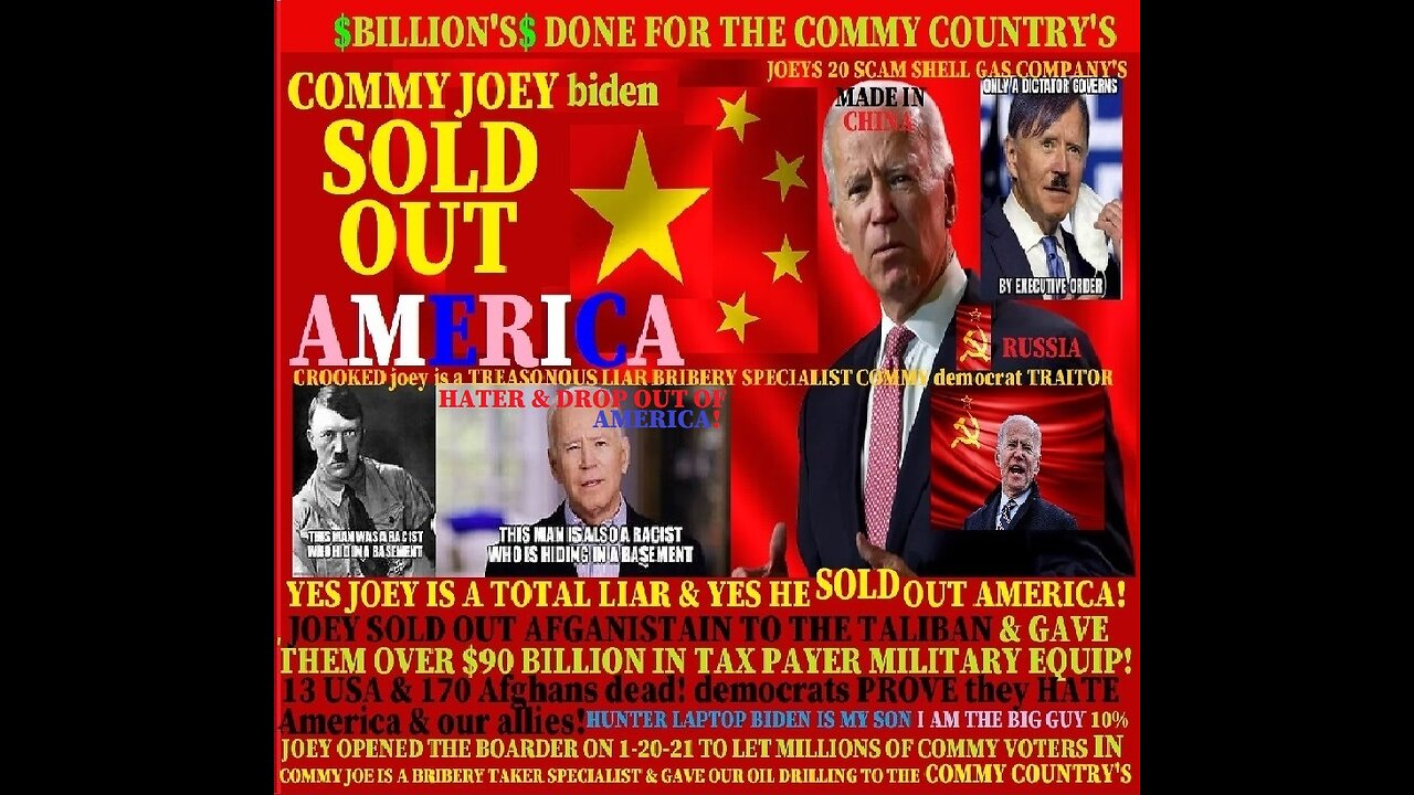 Biden/VP SOLD out America more then just once at our BOARDERES, our gas,taxes & the COMMY country's