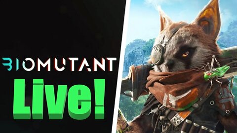 Beating Biomutant (Live Stream 10)