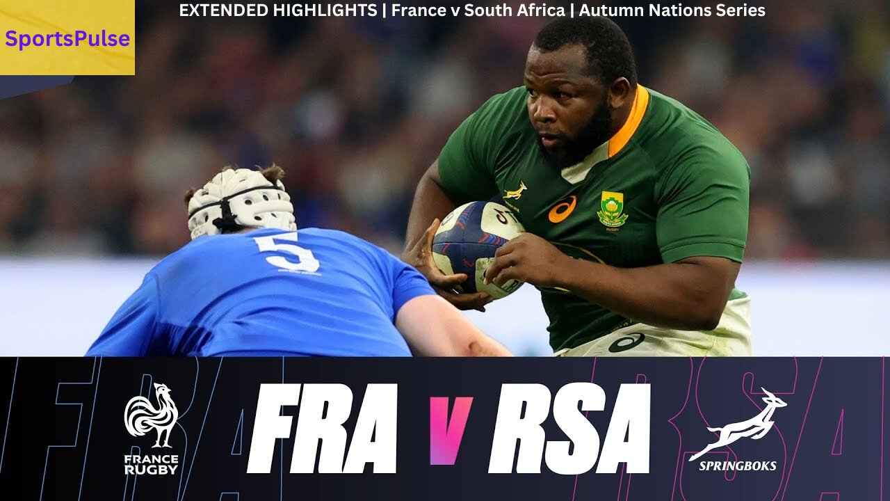 EXTENDED HIGHLIGHTS | France v South Africa | Autumn Nations Series