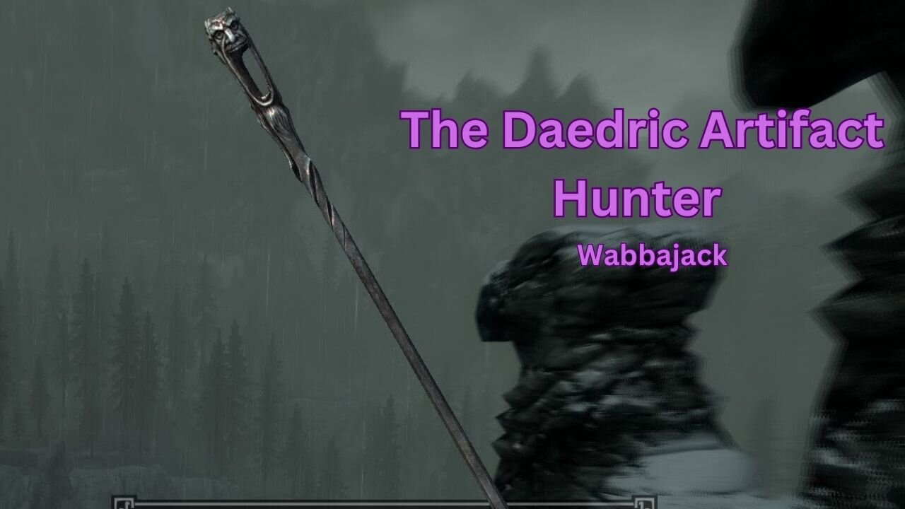 Skyrim - Baldric the Daedric Artifact Hunter - #18 - Wabbajack