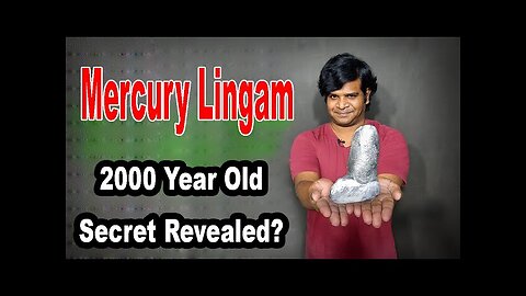 How did Ancient Indians Solidify Mercury at Room Temperature? Mystery of Mercury Lingam Revealed!