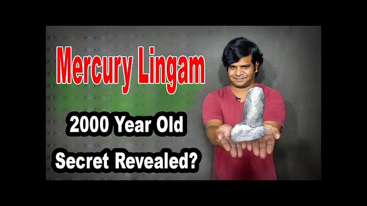 How did Ancient Indians Solidify Mercury at Room Temperature? Mystery of Mercury Lingam Revealed!