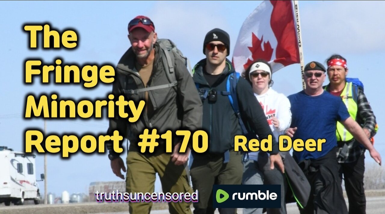 The Fringe Minority Report #170 National Citizens Inquiry Red Deer