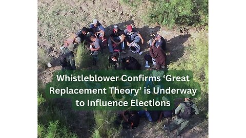 State Department Official Confirms 'Great Replacement Theory'!"