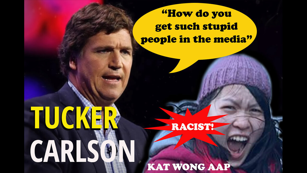 TUCKER CARLSON HUMILIATES WOKE AUSTRALIAN JOURNALIST!!!