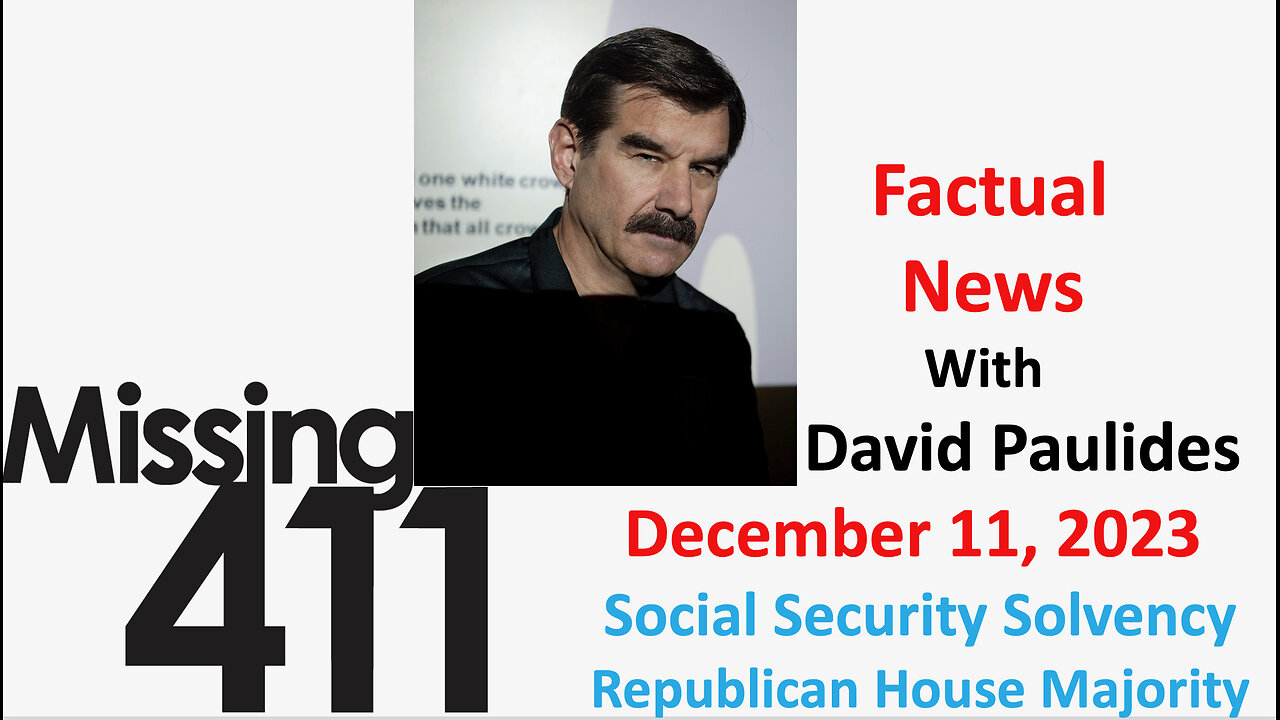 Missing 411 Factual News with David Paulides, December 11, 2023