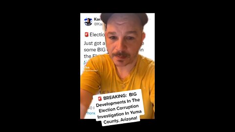 🚨 BREAKING: BIG Developments In The Election Corruption Investigation In Yuma County, Arizona!