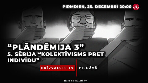 “Plandēmija 3” (“Pandemic 3”) 5. sērija