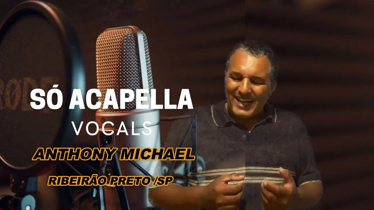 Outra Vez - Anthony Michael ACapella