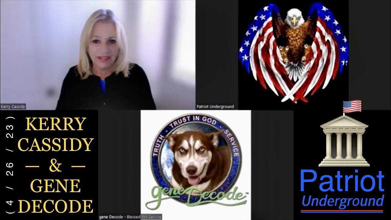 ROUND #2: Kerry Cassidy & Gene Decode—Roundtable Style on “Patriot Underground” (4/26/23) 🐆 PROJECT CAMELOT