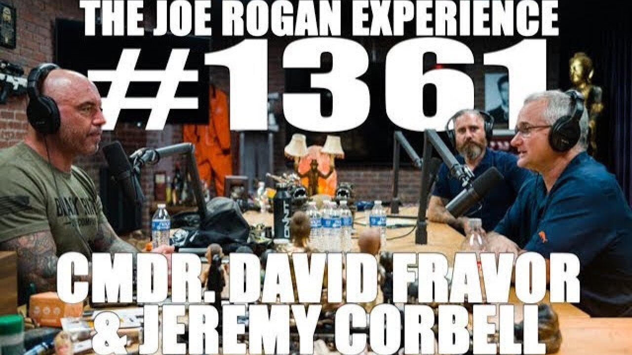 Joe Rogan Experience #1361 - Cmdr. David Fravor & Jeremy Corbell