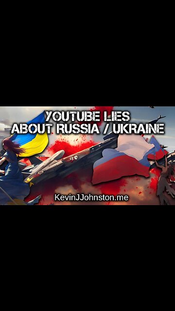 YOUTUBE BLOCKS ALL VIDEOS AND DEMONITIZES CHANNELS FOR DISAGREEING WITH UKRAINE NARRATIVE