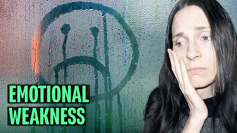 What to Do if You Feel Emotionally Weak