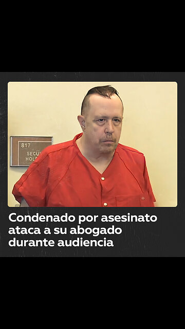 Un condenado a muerte ataca a su abogado durante una audiencia en Florida