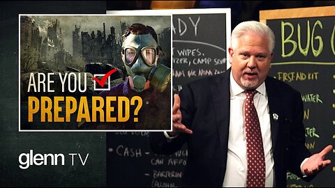 Prepping 101: The Step-by-Step Guide to Surviving Global Chaos | Glenn Beck