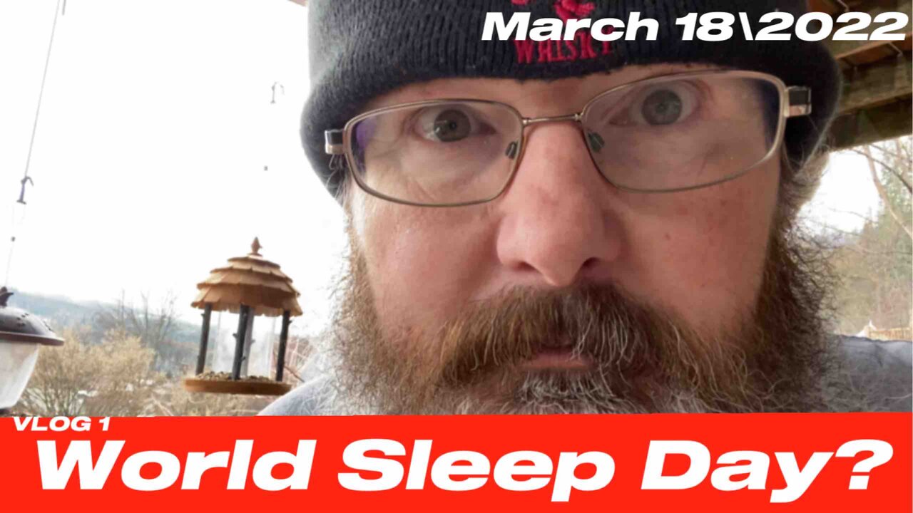 WORLD SLEEP DAY? WTF? - iVLOG 1