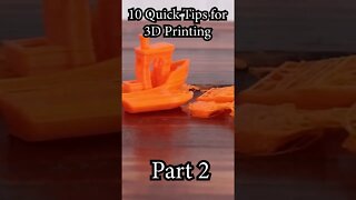 10 Tips to Improve 3D Prints Part 2 #shorts