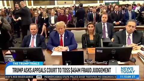 TRUMP ASKS APPEALS COURT TO TOSS 454M FRAUD JUDGEMENT