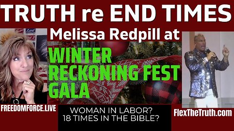 End Times Truth with Melissa Redpill Reckoning Fest Dec 22 12-14-22