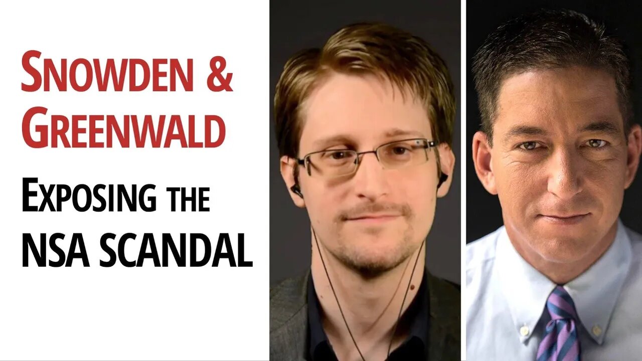 Edward Snowden & Glenn Greenwald - The NSA Scandal that shook the World | acTVism Quarantine Videos