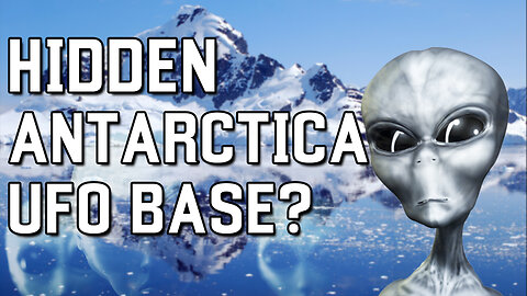 Antarctica: the truth you don't know!