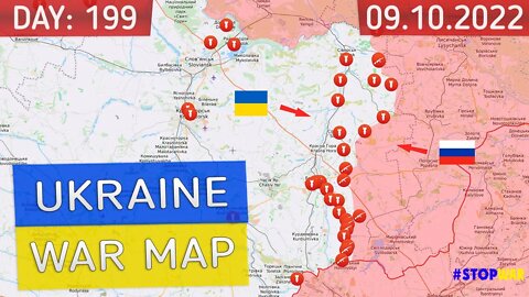 Russia and Ukraine war map 10 September 2022 - 199 day invasion | Military summary latest news today