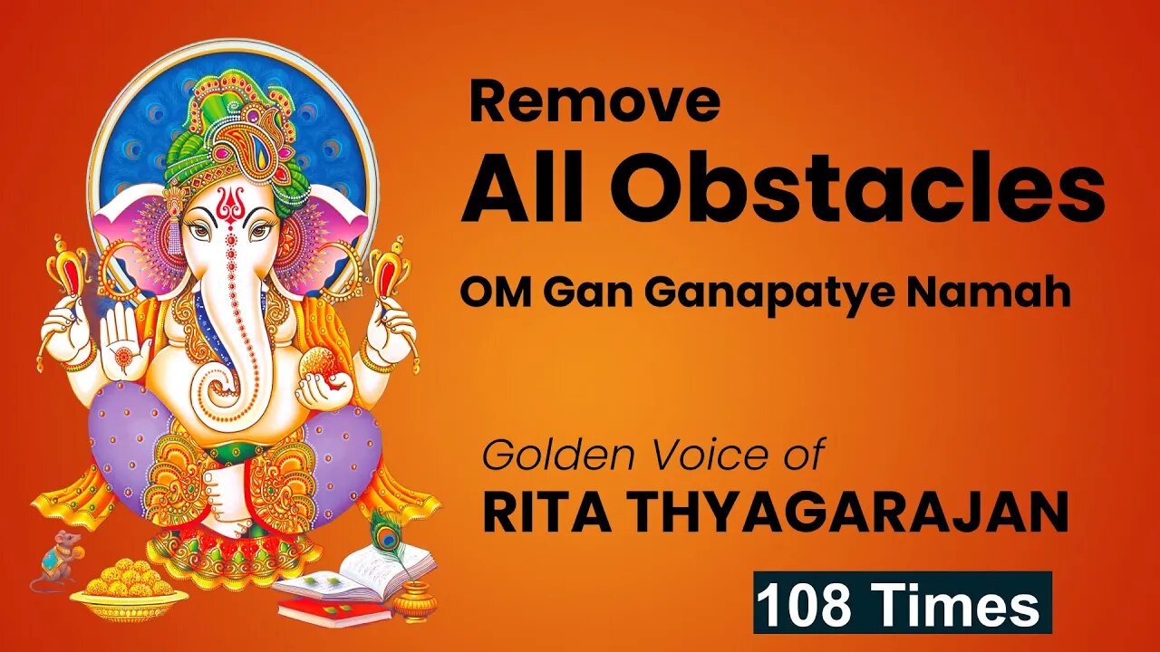 OM Gan Ganapataye Namah | Powerful Mantra to Remove All Obstacles