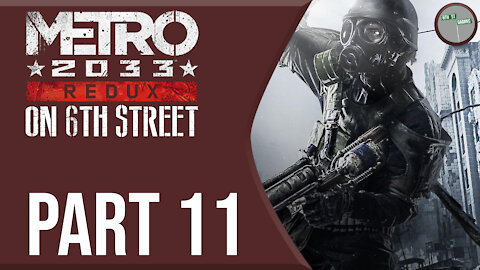 Metro 2033 on 6th Street Part 11