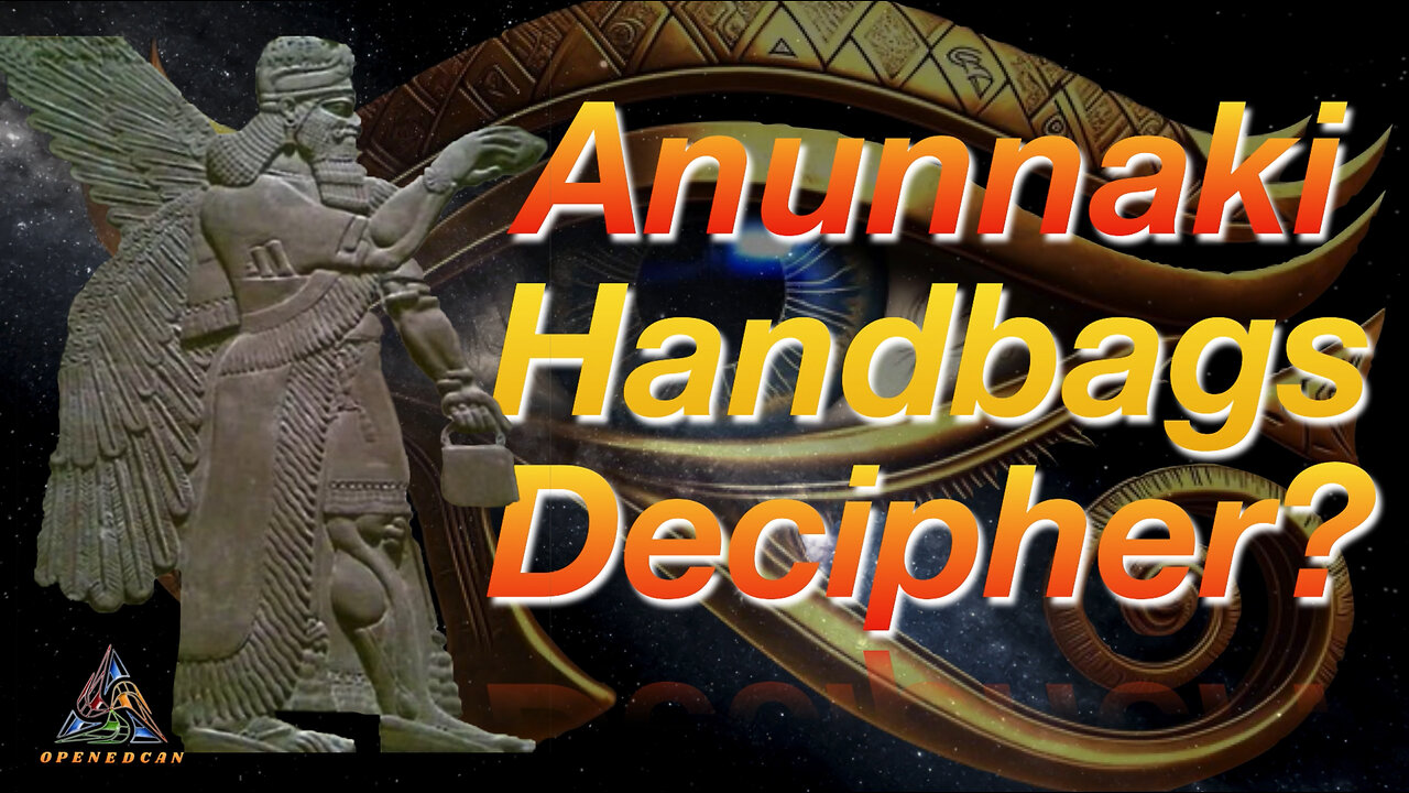 Anunnaki Handbag Finally Decipher