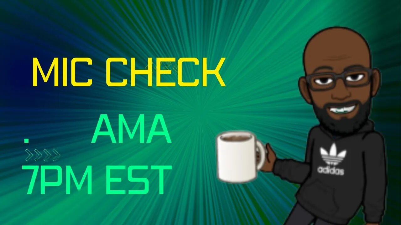 Mic check/AMA