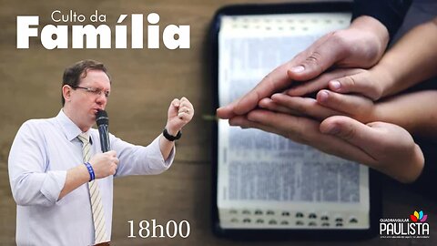 Culto da Família - 28/05/23