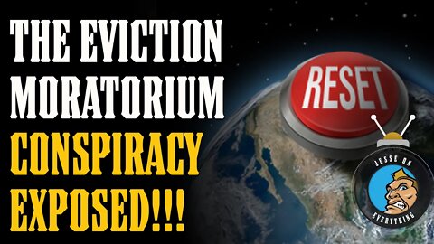 MUST SEE!! The Eviction Moratorium CONSPIRACY Exposed!!! The GREAT RESET In Motion...