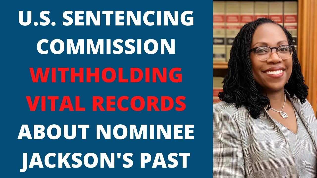 Supreme Court Nominee Jackson's Past Judicial Recommendations Being Withheld from Senate