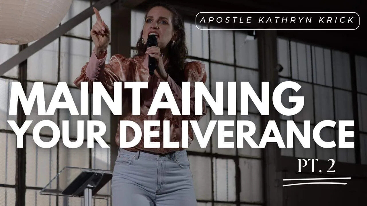 Maintaining Your Deliverance - Part 2